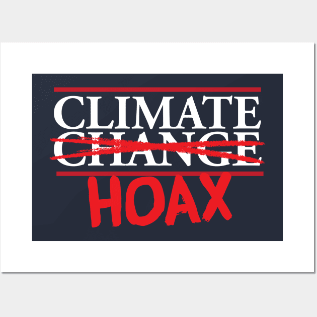 Climate Change Skeptics Funny Climate Hoax Wall Art by screamingfool